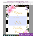 40th 50th 60th birthday welcome sign template,Pink flowers welcome sign template, (134ap)